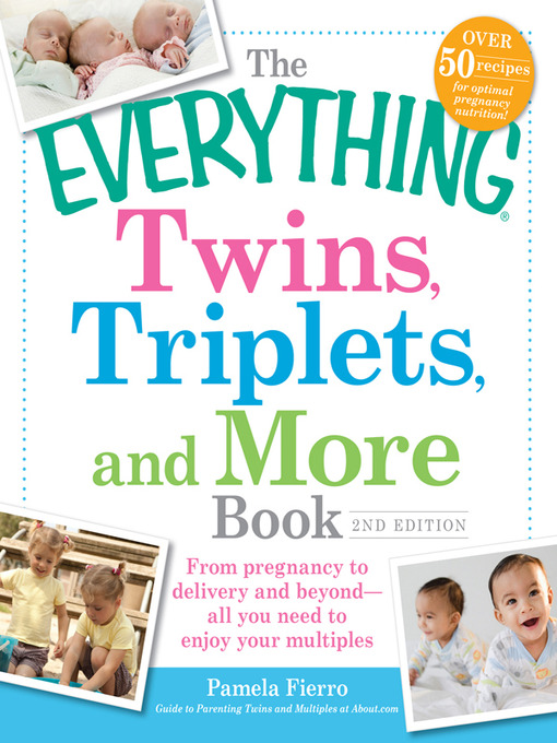 Title details for The Everything Twins, Triplets, and More Book by Pamela Fierro - Available